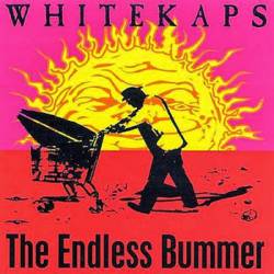 White Kaps : The Endless Bummer